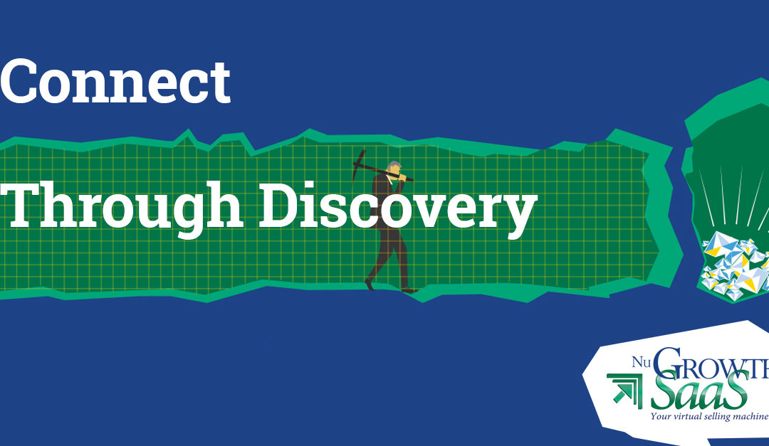 Connect Through Discovery