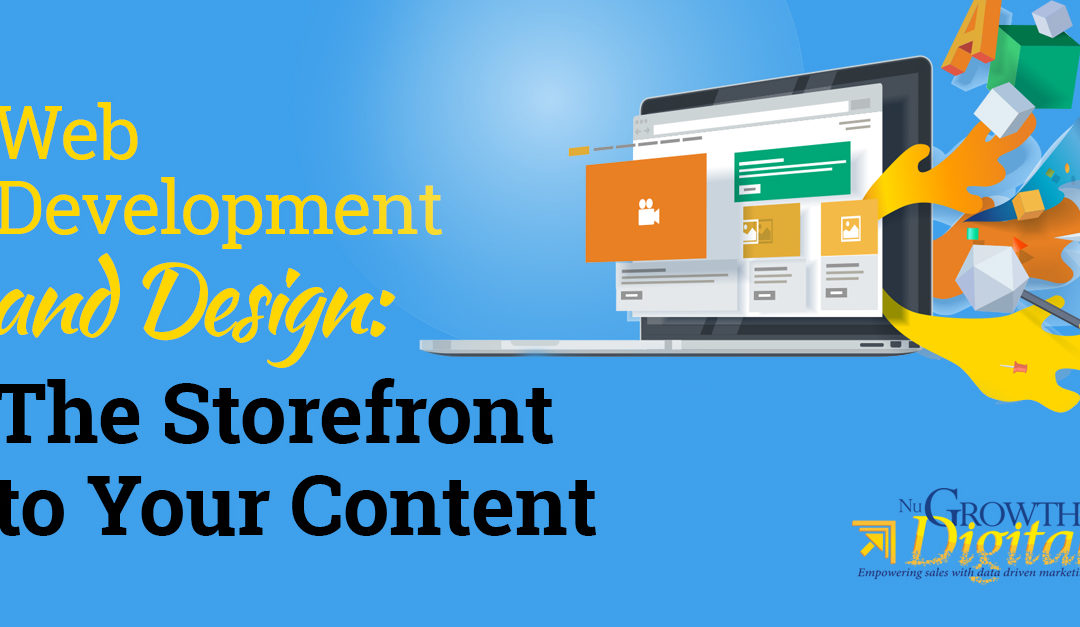 Web Development and Design: The Storefront to Your Content
