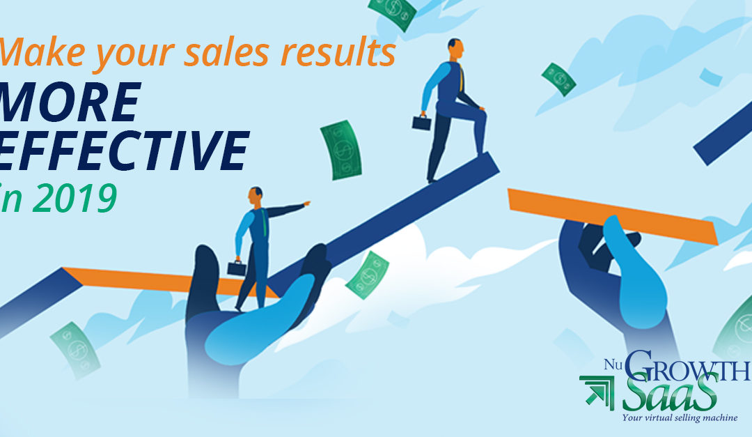Make Your Sales Results More Effective in 2019