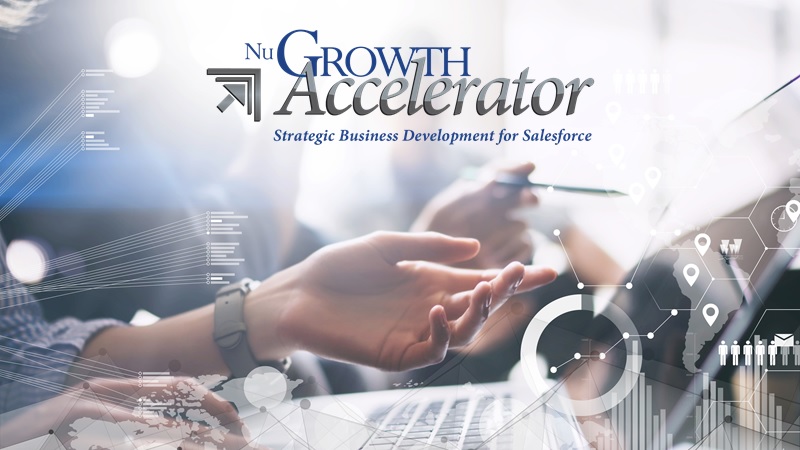 Maximizing Salesforce with NuGrowth Accelerator: Six Features to Increase Sales Pipeline