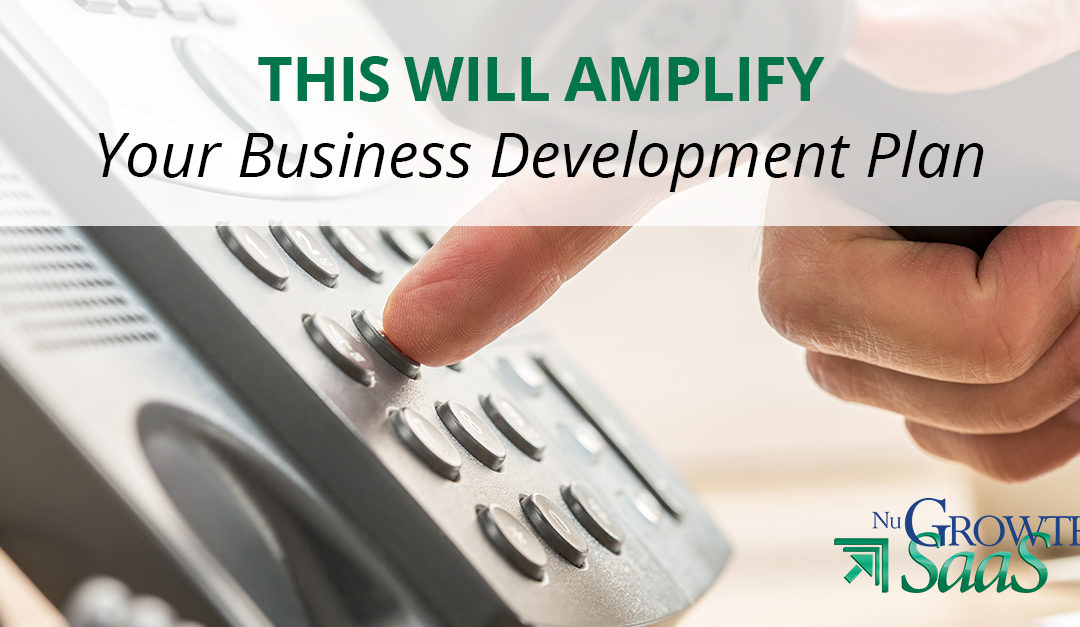 This Will Amplify Your Business Development Plan