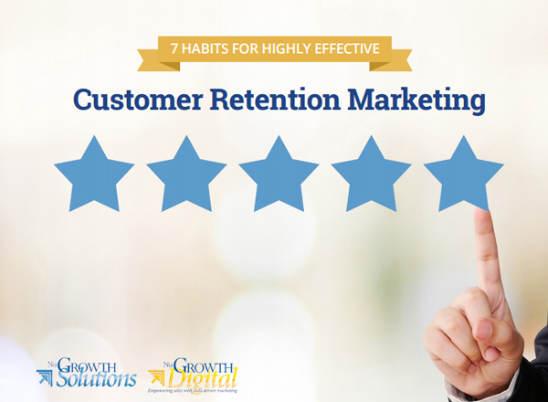 7 Habits for Highly Effective Customer Retention Marketing